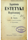 Zagadnienia estetyki współczesnej 1901 r.