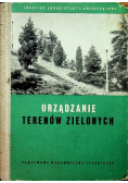 Urządzanie terenów zielonych