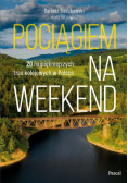 Pociągiem na weekend