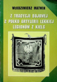 Z tradycji bojowej 2 Pułku Artylerii Lekkiej Legionów z Kielc