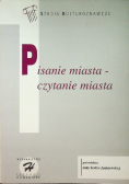 Pisanie miasta czytanie miasta