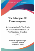 The Principles Of Pharmacognosy
