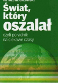 Świat który oszalał czyli poradnik na ciekawe czasy