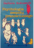 Psychologia zespołu pracowniczego