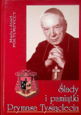 Ślady i pamiątki Prymasa Tysiąclecia