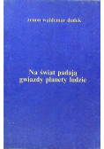 Na świat padają gwiazdy planety ludzie