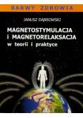 Magnetostymulacja i magnetorelaksacja w teorii i praktyce