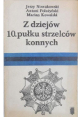 Z dziejów 10 pułku strzelców konnych
