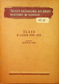 Teksty źródłowe do nauki historii w szkole nr 42 Śląsk w latach 1870 - 1914