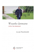 Wszystko darowane