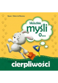 Malutkie myśli o cierpliwości
