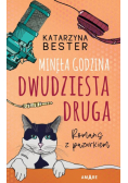 Minęła godzina dwudziesta druga.