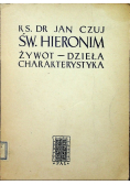 Św Hieronim Żywot Dzieła charakterystyka