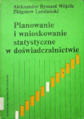 Planowanie i wnioskowanie statystyczne w doświadczalnictwie