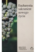 Eucharystia sakrament nowego życia