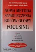 Nowa metoda samoleczenia bólów głowy Focusing