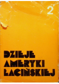 Dzieje Ameryki Łacińskiej Tom 2