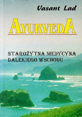 Ayurveda Starożytna medycyna wschodu