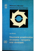 Nauczanie przedmiotów skrawanie i narzędzia oraz obrabiarki