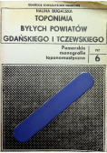 Toponimia Byłych Powiatów Gdańskiego i Tczewskiego Nr 6
