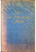 Życie św Franciszka z Asyżu 1927 r.