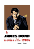 The James Bond Movies Of The 1980S