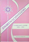 Zmartwychwstanki Charyzma i Dzieje 1891 1991