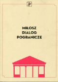 Miłosz Dialog Pogranicze