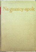 Na granicy epok