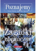 Zagadki chemiczne Poznajemy