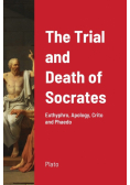 The Trial and Death of Socrates
