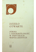 Dzieło otwarte forma i nieokreśloność w poetykach współczesnych