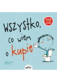 Wszystko, co wiem o kupie
