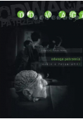 Odwaga patrzenia eseje o fotografii