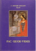 Z historii Nieszawy tom II Fac Quod Vides