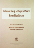 Polska w Rosji - Rosja w Polsce stosunki polityczne