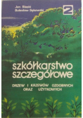 Szkółkarstwo szczegółowe Tom 2