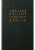 Obrazki z podróży do Tatrów i Pienin reprint z 1858 r.