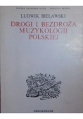 Drogi i bezdroża muzykologii polskiej