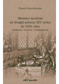 Mennica toruńska od drugiej połowy XIV wieku