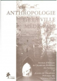Anthropologie de la ville medievale