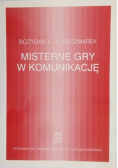 Misterne gry w komunikację