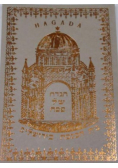 Hagada Opowiadania o wyjściu Izraelitów z Egiptu na dwa pierwsze wieczory święta Pesach reprint 1927