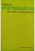 Diagnoza psychologiczna dla celów wychowawczych