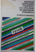 Adaptacja gospodarki chłopskiej i jej otoczenia do warunków rynkowych