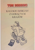 Kalekie dzikusy z gorących krajów