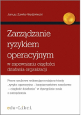 Zarządzanie ryzykiem operacyjnym w zapewnianiu ciągłości działania organizacji