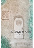 10 Days in April