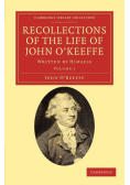 Recollections of the Life of John O'Keeffe