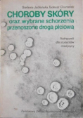 Choroby Skóry oraz wybrane schorzenia przenoszone drogą płciową
